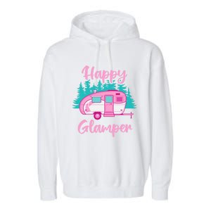 Funny Camping Outdoor Rv Camper Happy Glamper Great Gift Garment-Dyed Fleece Hoodie