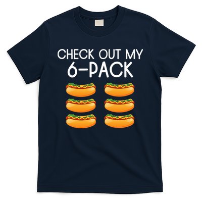 Funny Check Out My 6 Pack Hotdog Funny Hot Dog Lovers Gym Lovers T-Shirt