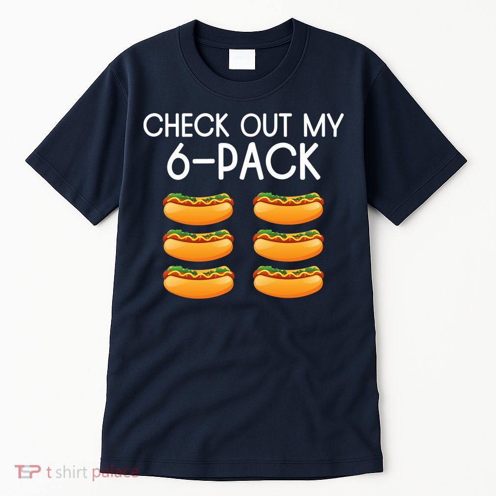 Funny Check Out My 6 Pack Hotdog Funny Hot Dog Lovers Gym Lovers Tall T-Shirt