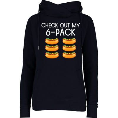 Funny Check Out My 6 Pack Hotdog Funny Hot Dog Lovers Gym Lovers Womens Funnel Neck Pullover Hood