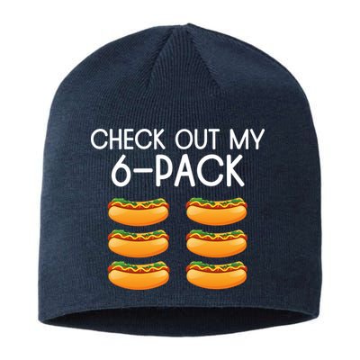 Funny Check Out My 6 Pack Hotdog Funny Hot Dog Lovers Gym Lovers Sustainable Beanie