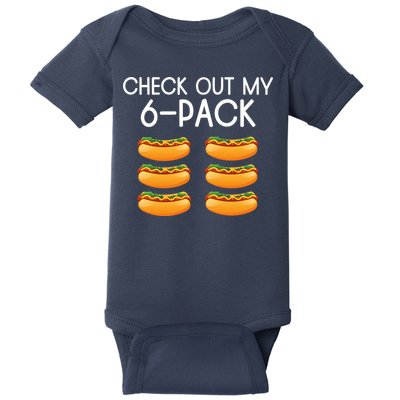 Funny Check Out My 6 Pack Hotdog Funny Hot Dog Lovers Gym Lovers Baby Bodysuit