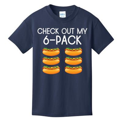 Funny Check Out My 6 Pack Hotdog Funny Hot Dog Lovers Gym Lovers Kids T-Shirt