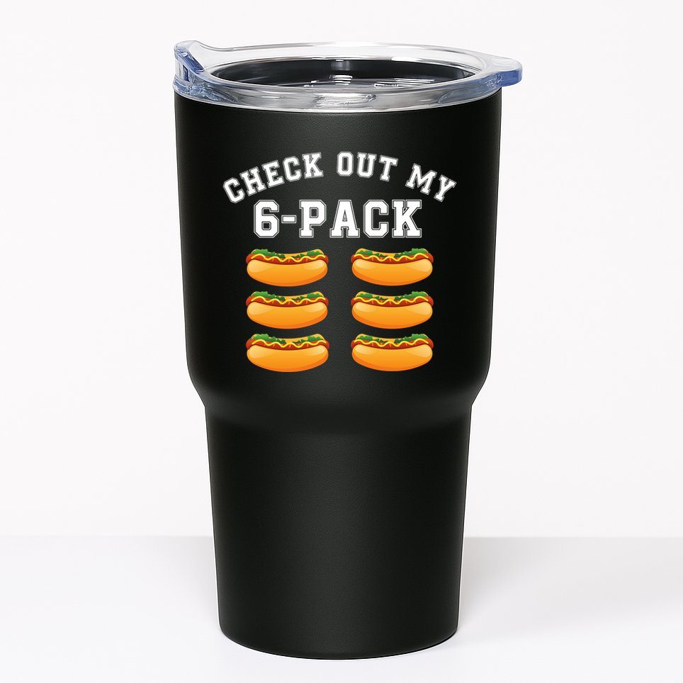 Funny Check Out My 6 Pack Hotdog Gym Lovers Funny Hot Dog Lovers Tumbler