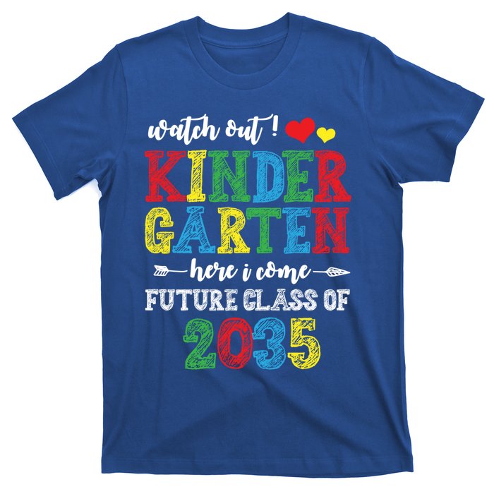 Funny Class Of 2035 Watch Out Kindergarten Here I Come Meaningful Gift T-Shirt