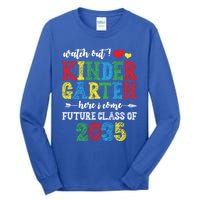 Funny Class Of 2035 Watch Out Kindergarten Here I Come Meaningful Gift Tall Long Sleeve T-Shirt