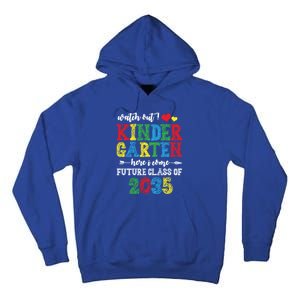 Funny Class Of 2035 Watch Out Kindergarten Here I Come Meaningful Gift Tall Hoodie