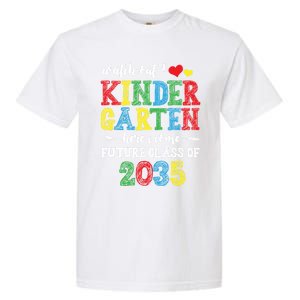 Funny Class Of 2035 Watch Out Kindergarten Here I Come Meaningful Gift Garment-Dyed Heavyweight T-Shirt