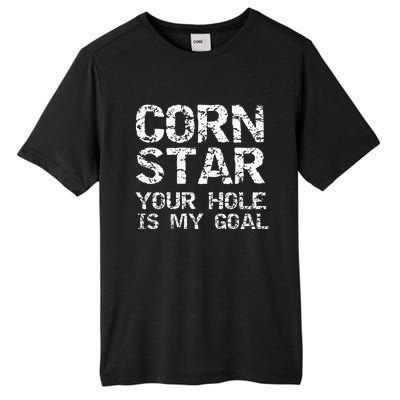 Funny Cornhole Pun Gift Quote Corn Star Your Hole Is My Goal Tall Fusion ChromaSoft Performance T-Shirt