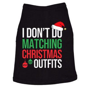 Family Christmas Pajamas I Dont Do Matching Christmas Outfit  Doggie Tank