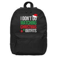 Family Christmas Pajamas I Dont Do Matching Christmas Outfit  16 in Basic Backpack