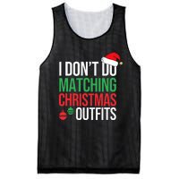 Family Christmas Pajamas I Dont Do Matching Christmas Outfit  Mesh Reversible Basketball Jersey Tank