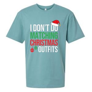 Family Christmas Pajamas I Dont Do Matching Christmas Outfit  Sueded Cloud Jersey T-Shirt