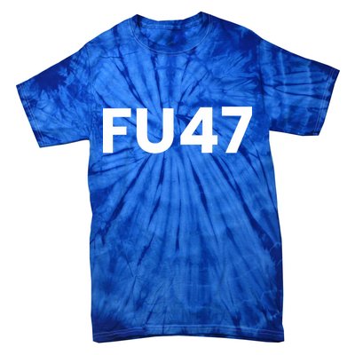 Fu47 Comedy Parody Tie-Dye T-Shirt
