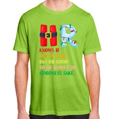 Funny Christmas Party Hr Knows If YouVe Been Bad Or Good Adult ChromaSoft Performance T-Shirt