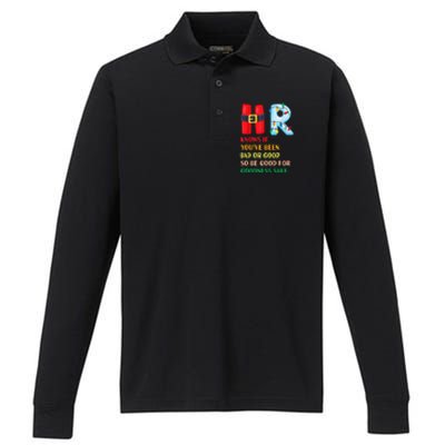 Funny Christmas Party Hr Knows If YouVe Been Bad Or Good Performance Long Sleeve Polo