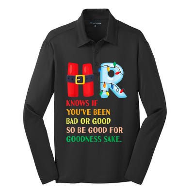 Funny Christmas Party Hr Knows If YouVe Been Bad Or Good Silk Touch Performance Long Sleeve Polo