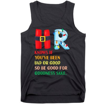 Funny Christmas Party Hr Knows If YouVe Been Bad Or Good Tank Top