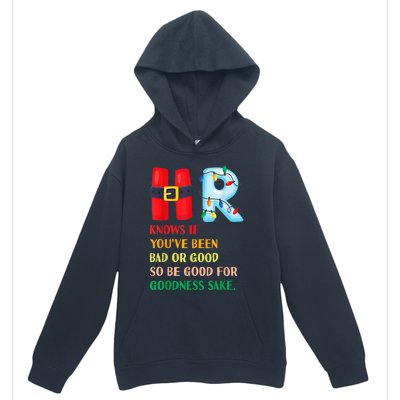 Funny Christmas Party Hr Knows If YouVe Been Bad Or Good Urban Pullover Hoodie