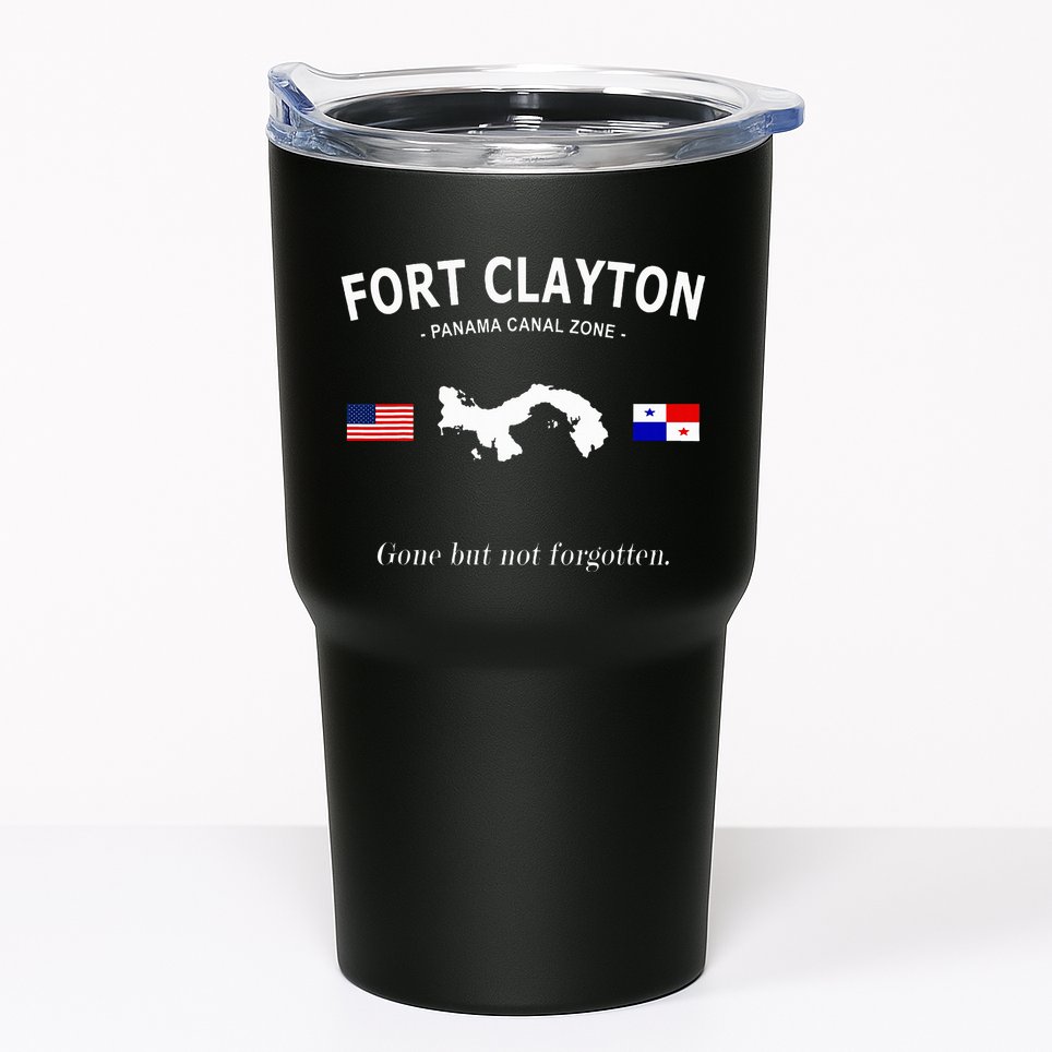 Fort Clayton Panama Canal Zone Tumbler