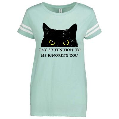 Funny Cat Pay Attention To Me Ignoring You Sarcastic Cat Mom Enza Ladies Jersey Football T-Shirt