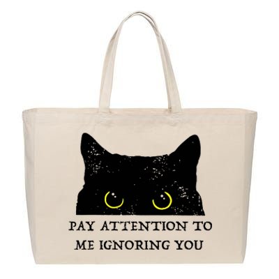 Funny Cat Pay Attention To Me Ignoring You Sarcastic Cat Mom Cotton Canvas Jumbo Tote