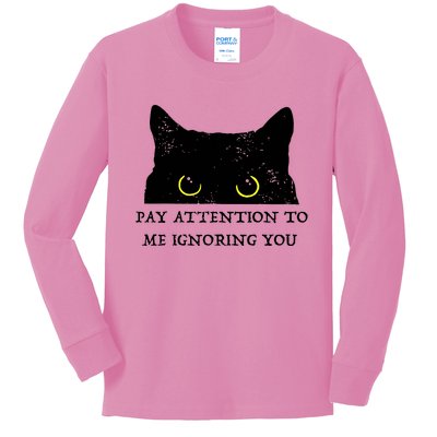 Funny Cat Pay Attention To Me Ignoring You Sarcastic Cat Mom Kids Long Sleeve Shirt