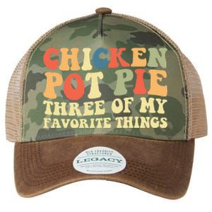 Funny Chicken Pot Pie Three Of My Favorite Things Pot Pie Legacy Tie Dye Trucker Hat