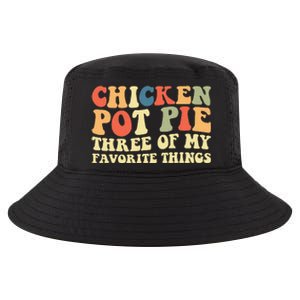 Funny Chicken Pot Pie Three Of My Favorite Things Pot Pie Cool Comfort Performance Bucket Hat