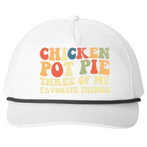 Funny Chicken Pot Pie Three Of My Favorite Things Pot Pie Snapback Five-Panel Rope Hat