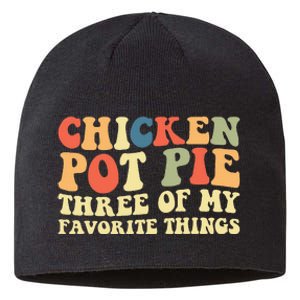 Funny Chicken Pot Pie Three Of My Favorite Things Pot Pie Sustainable Beanie