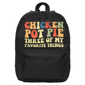 Funny Chicken Pot Pie Three Of My Favorite Things Pot Pie 16 in Basic Backpack