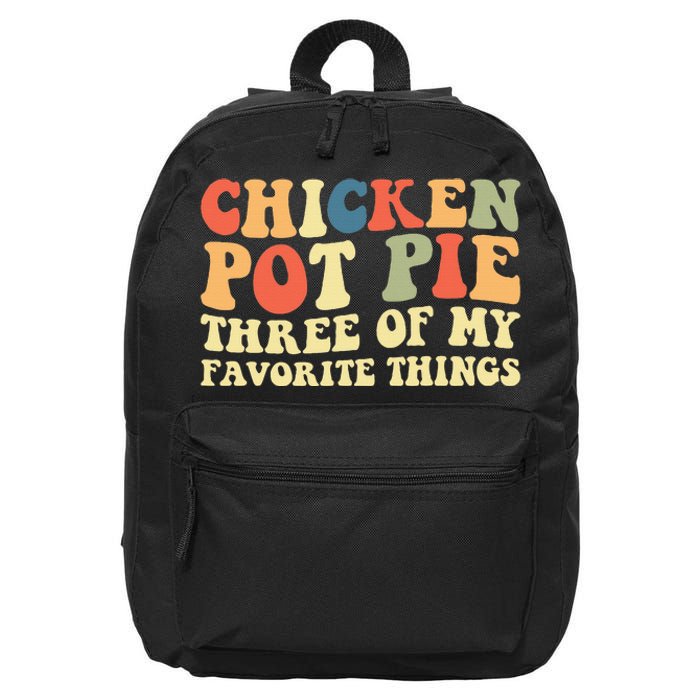 Funny Chicken Pot Pie Three Of My Favorite Things Pot Pie 16 in Basic Backpack