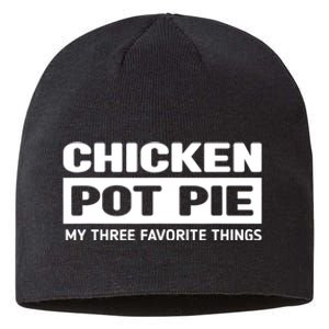 Funny Chicken Pot Pie My Three Favorite Things Sustainable Beanie