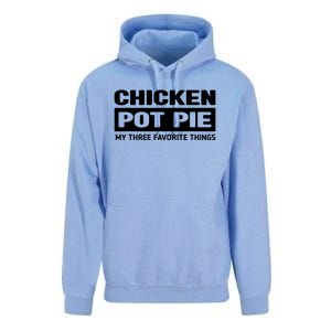 Funny Chicken Pot Pie My Three Favorite Things Unisex Surf Hoodie