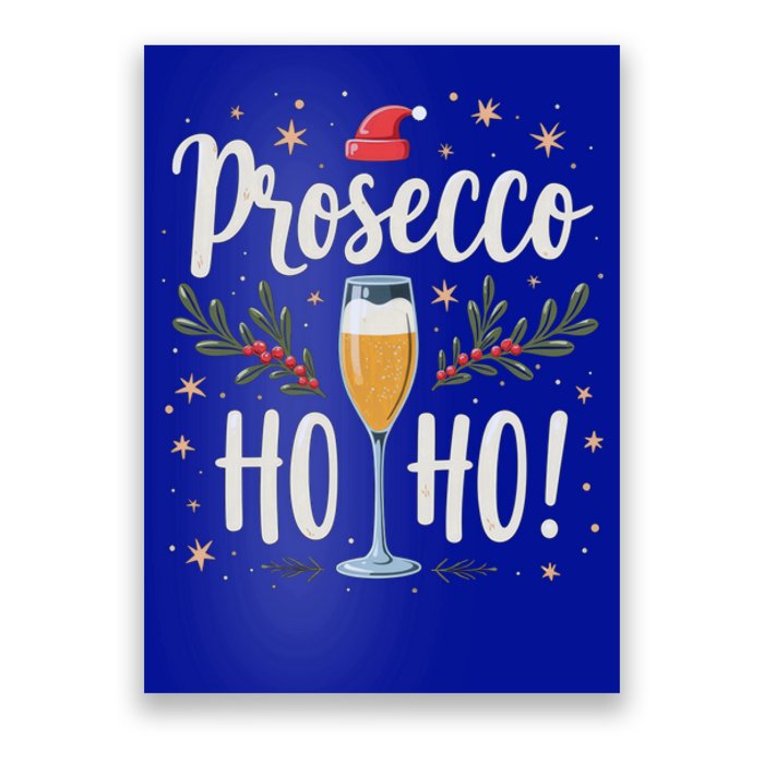 Festive Cheer: Prosecco Ho Ho! Cool Gift Poster