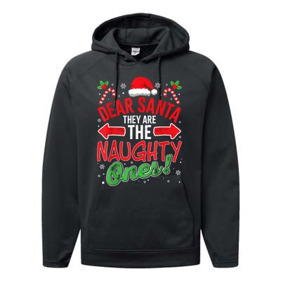 Funny Christmas Pajamas Dear Santa They Are The Naughty Ones Performance Fleece Hoodie