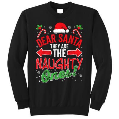 Funny Christmas Pajamas Dear Santa They Are The Naughty Ones Sweatshirt