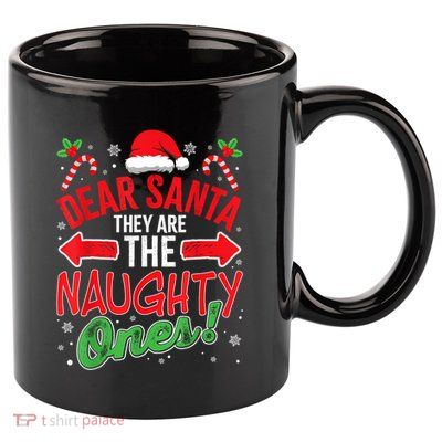 Funny Christmas Pajamas Dear Santa They Are The Naughty Ones 11oz C Handle Ceramic Mug