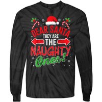 Funny Christmas Pajamas Dear Santa They Are The Naughty Ones Tie-Dye Long Sleeve Shirt