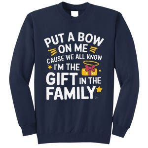 Funny Christmas Put A Bow On Me Christmas Tall Sweatshirt