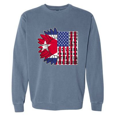 Free Cuba Patria Gift America Cuba Flag Sunflower Gift Sos Cuba Meaningful Gift Garment-Dyed Sweatshirt