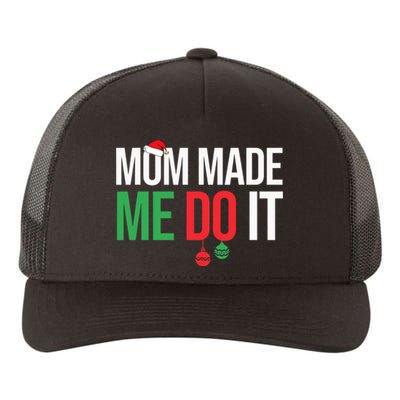 Family Christmas Pajamas Matching Mom Made Me Do It Yupoong Adult 5-Panel Trucker Hat