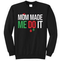 Family Christmas Pajamas Matching Mom Made Me Do It Sweatshirt