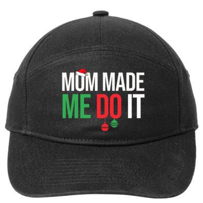 Family Christmas Pajamas Matching Mom Made Me Do It 7-Panel Snapback Hat