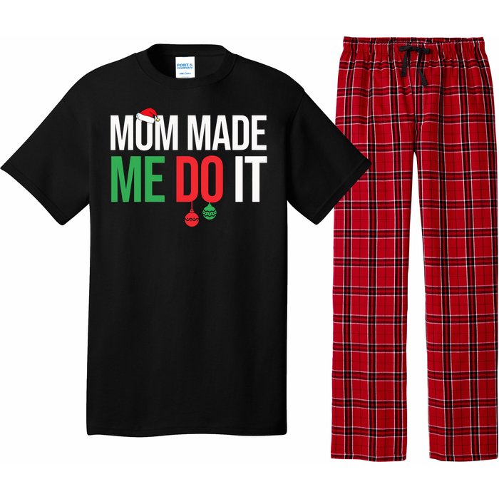 Family Christmas Pajamas Matching Mom Made Me Do It Pajama Set