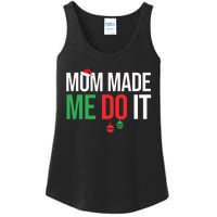 Family Christmas Pajamas Matching Mom Made Me Do It Ladies Essential Tank