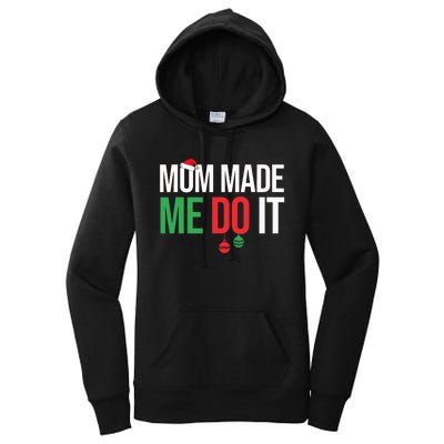 Family Christmas Pajamas Matching Mom Made Me Do It Women's Pullover Hoodie