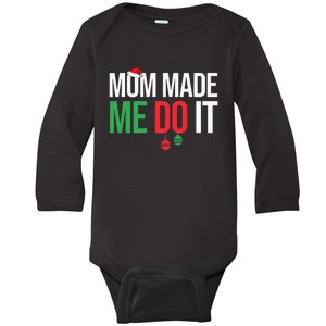 Family Christmas Pajamas Matching Mom Made Me Do It Baby Long Sleeve Bodysuit