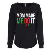 Family Christmas Pajamas Matching Mom Made Me Do It Womens California Wash Sweatshirt